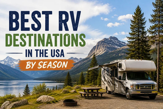 Best RV Destinations in the USA by Season